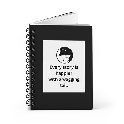 Every Story Is Happier With a Wagging Tail — Yin Yang Dogs Spiral Notebook for Writing & Quiet Moments (Black Cover)