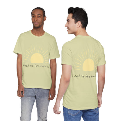 Feed the Fire Inside You – Jersey Short Sleeve Tee