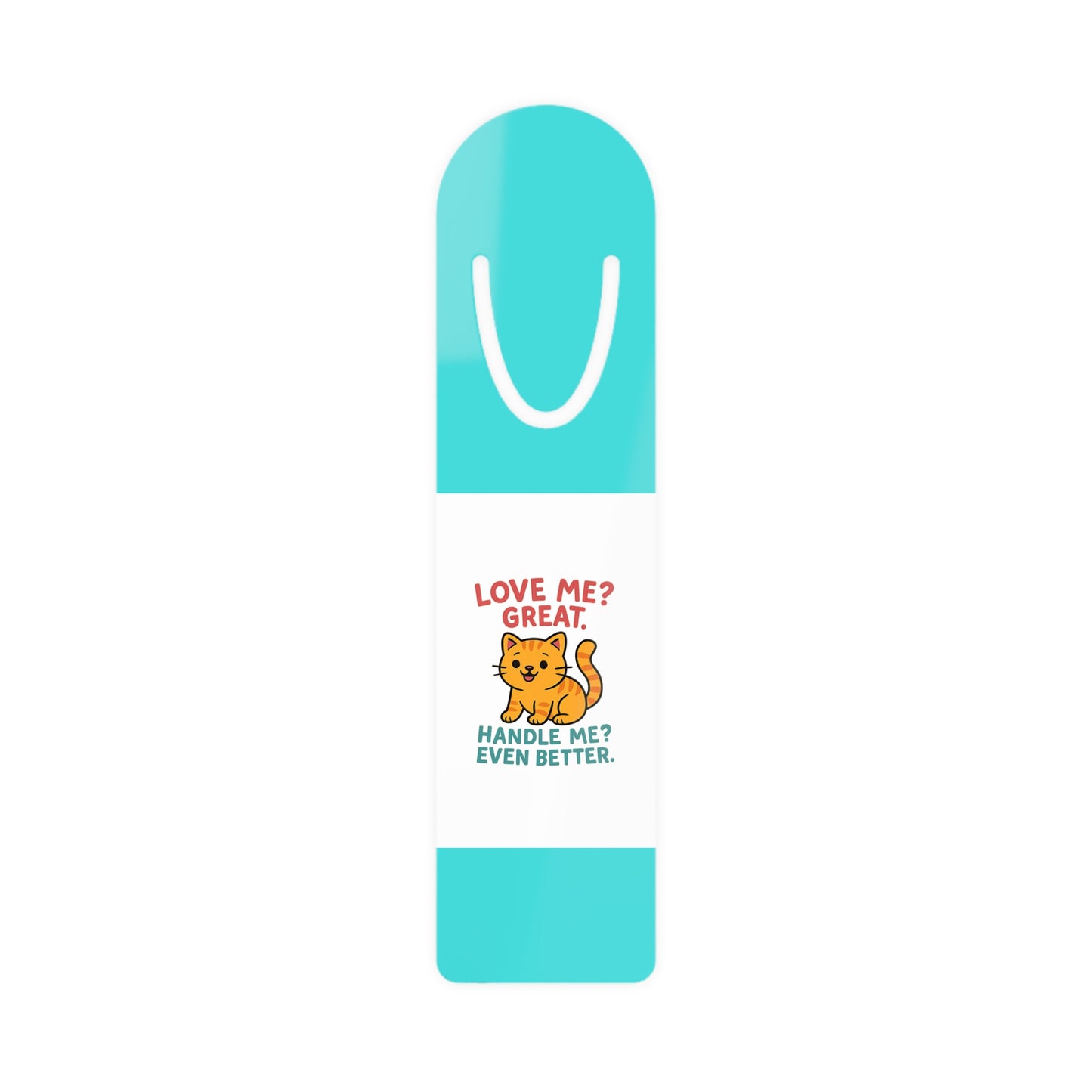 Blue Aluminum Bookmark — Love Me, Handle Me Cat