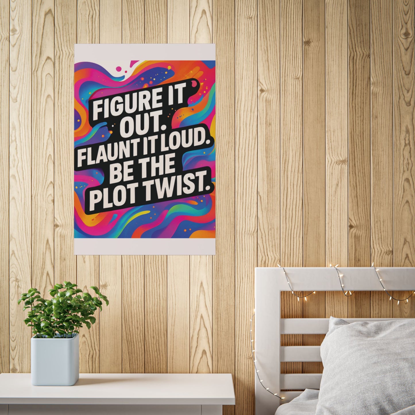 Flaunt It Out Loud — Wall Art