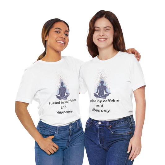 Fueled by Caffeine and Vibes – Jersey Short Sleeve Tee