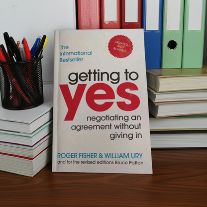 Getting to Yes Negotiating Agreement Without Giving In Paperback Book