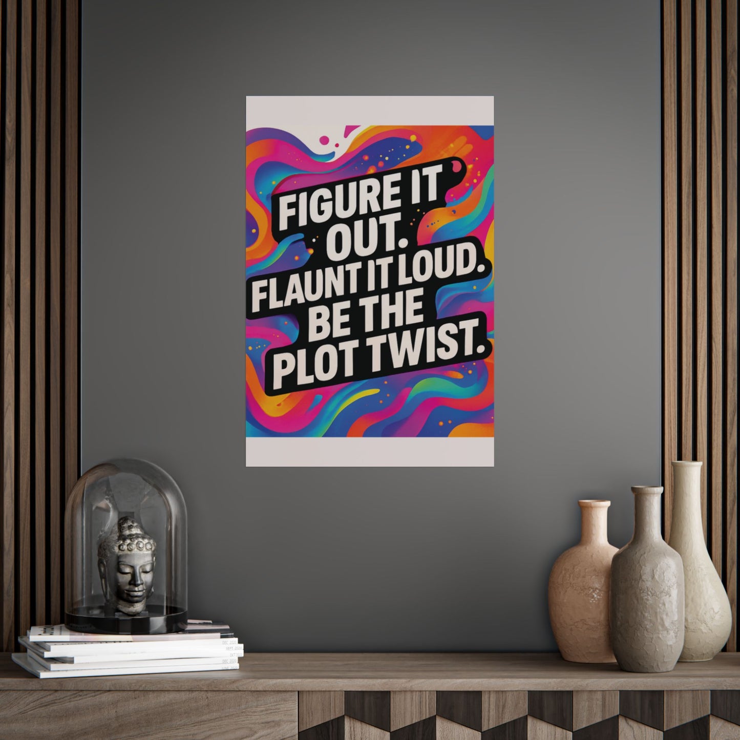 Flaunt It Out Loud — Wall Art