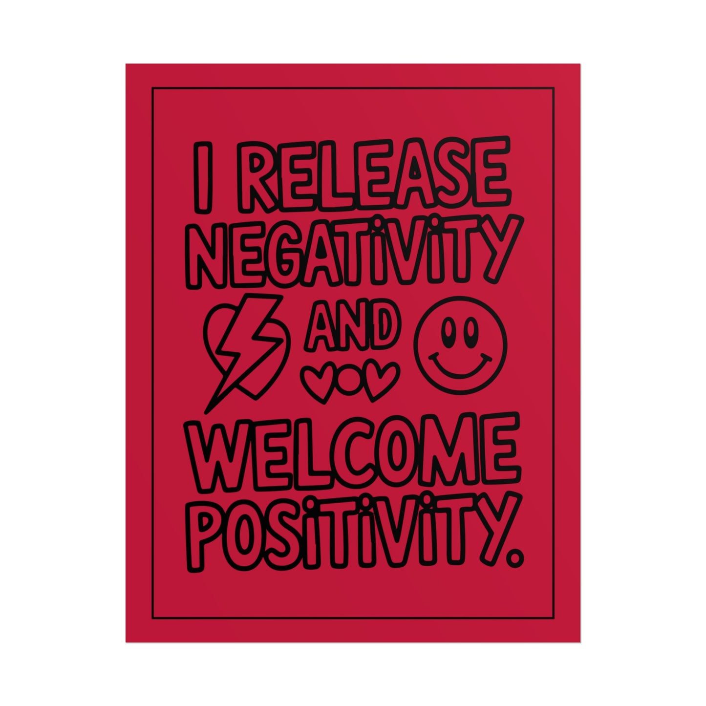 I Release Negativity and Welcome Positivity" Red Motivational Wall Art