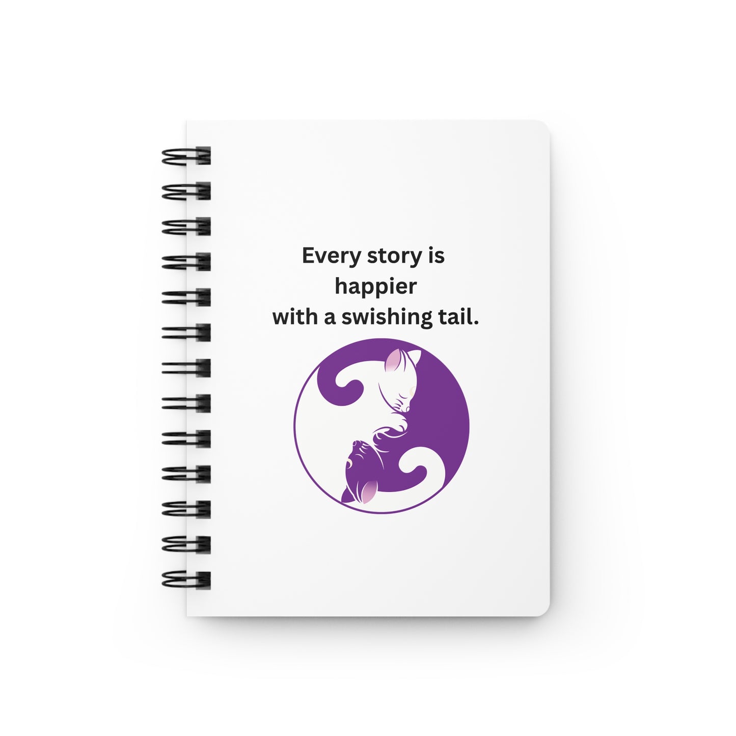 Every Story Is Happier With a Swishing Tail — Yin Yang Cats Spiral Notebook for Writing & Quiet Moments (White Cover)