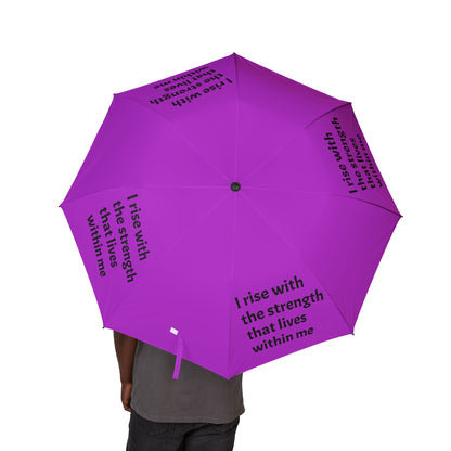 I rise with the strength that lives within me — Semi‑Automatic Foldable Umbrella