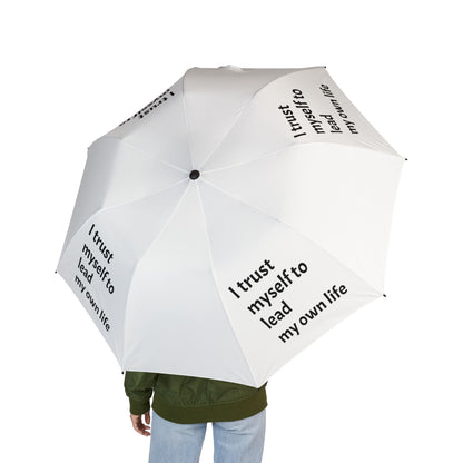 "I Trust Myself To Lead My Own Life" — White Semi‑Automatic Foldable Umbrella