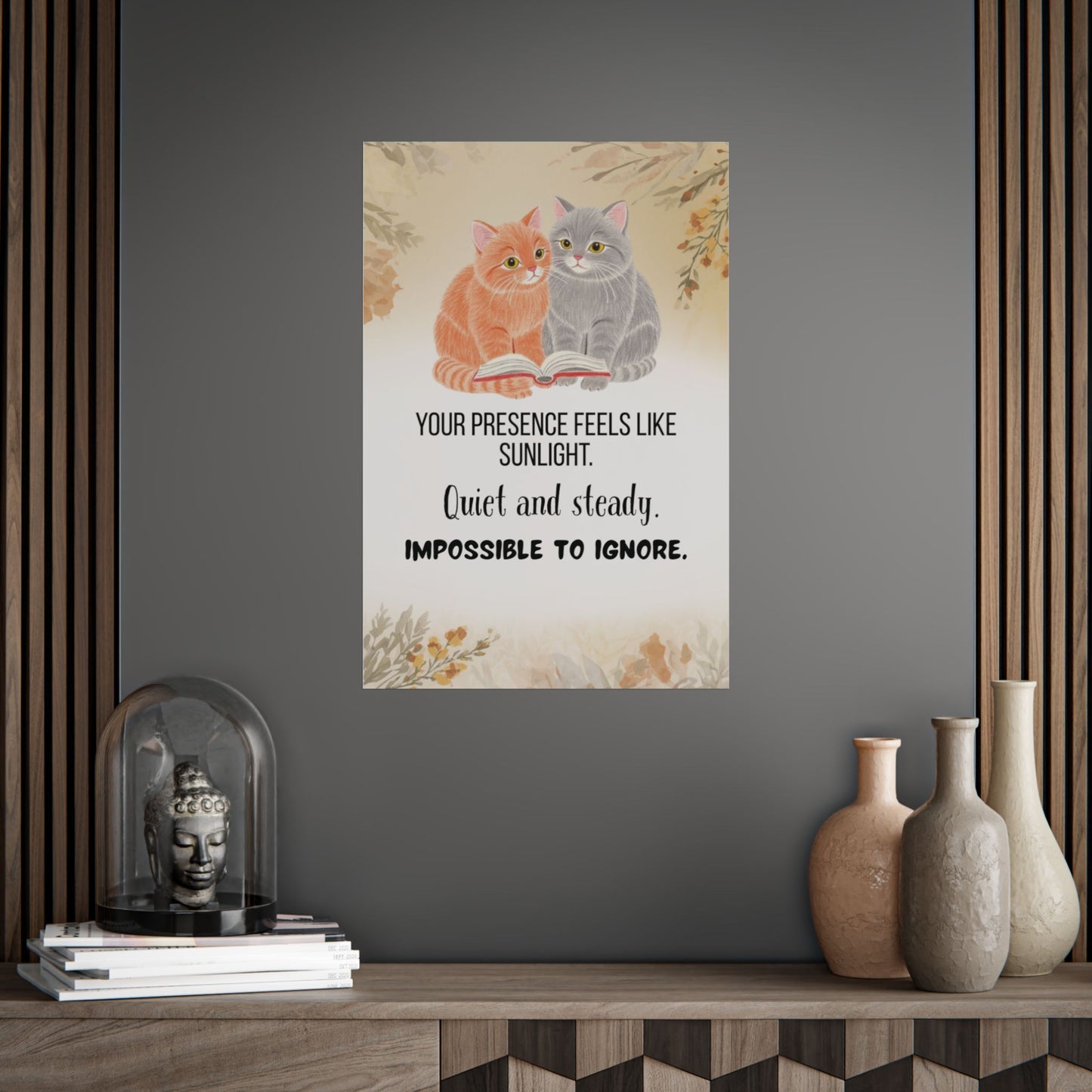Cat Comfort Poster “Your Presence Feels Like Sunlight” Cozy Inspirational Wall Art