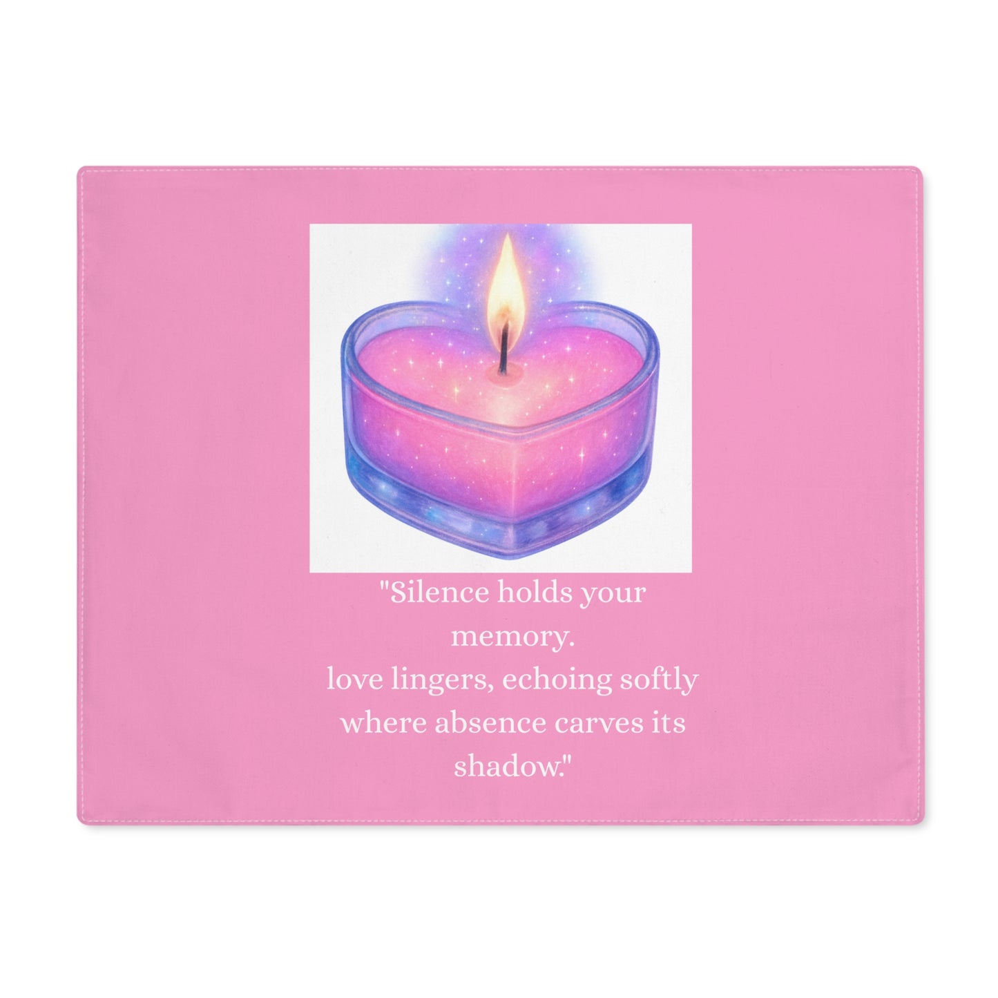 Still With Us Placemat - Where Your Love Sits Beside Us Still