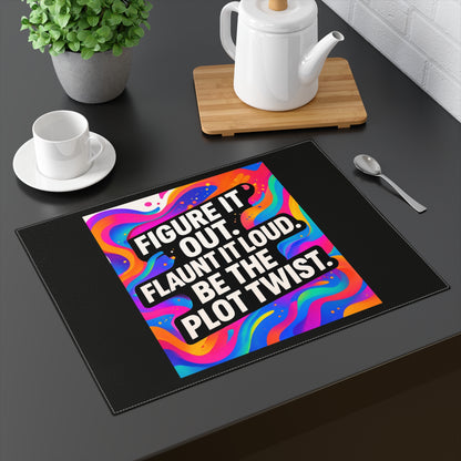Be The Plot Twist — Black Placemat
