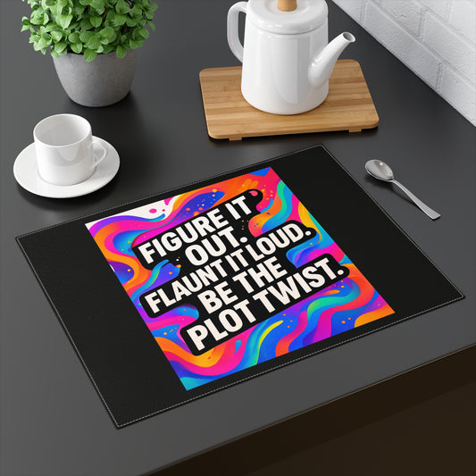 Be The Plot Twist — Black Placemat