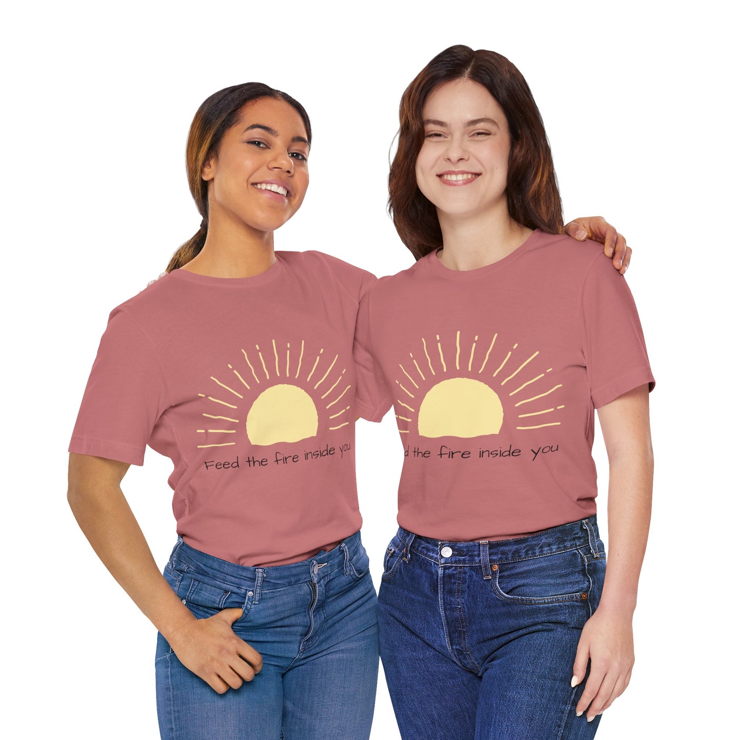 Feed the Fire Inside You – Jersey Short Sleeve Tee