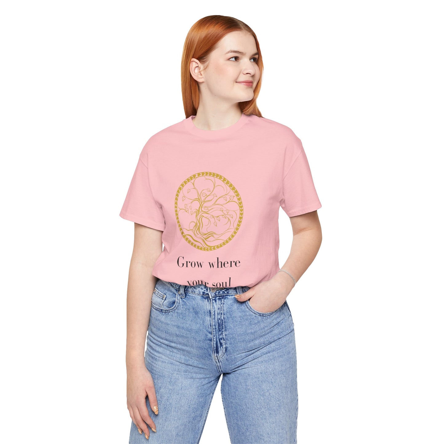 Grow Where Your Soul Stands – Jersey Short Sleeve Tee
