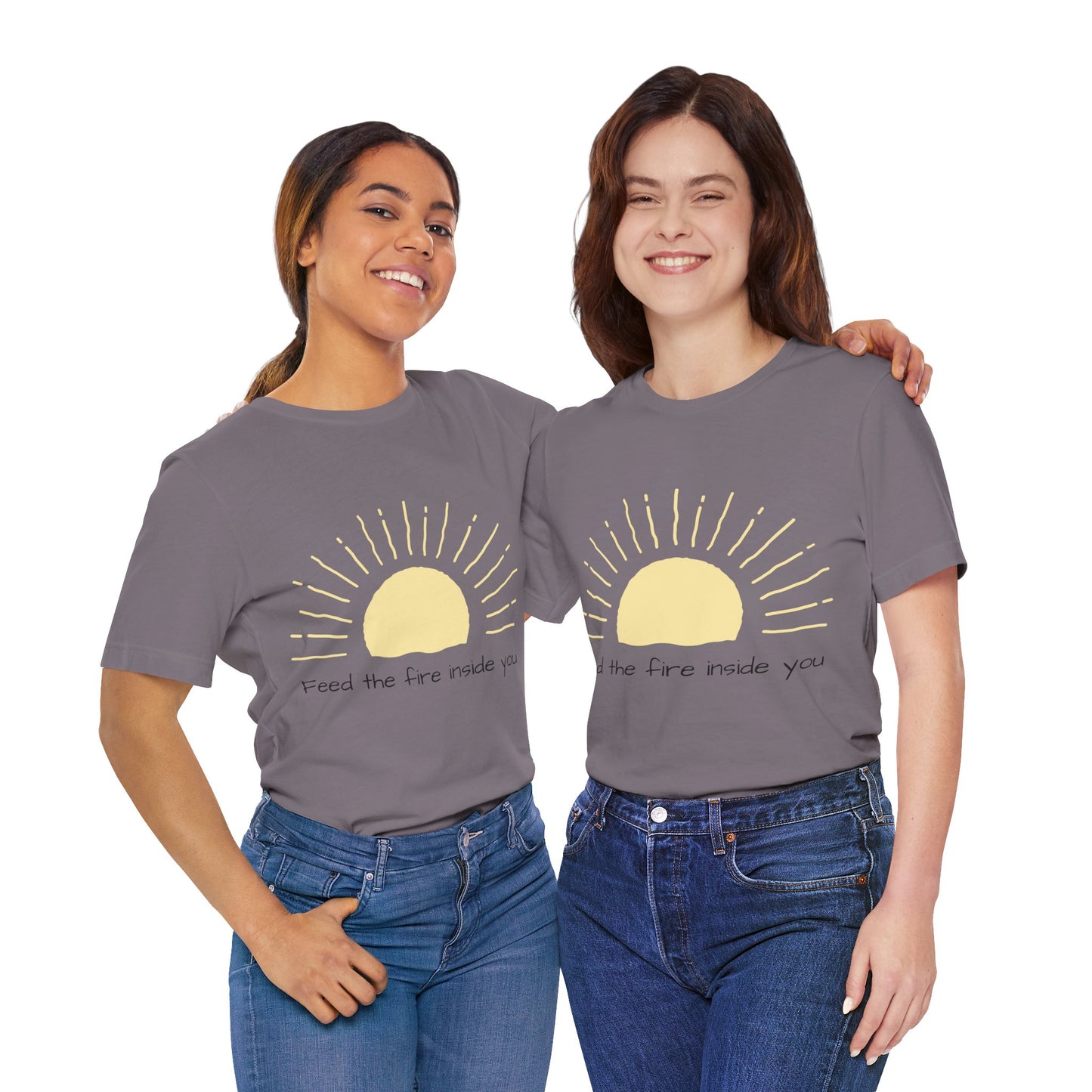 Feed the Fire Inside You – Jersey Short Sleeve Tee