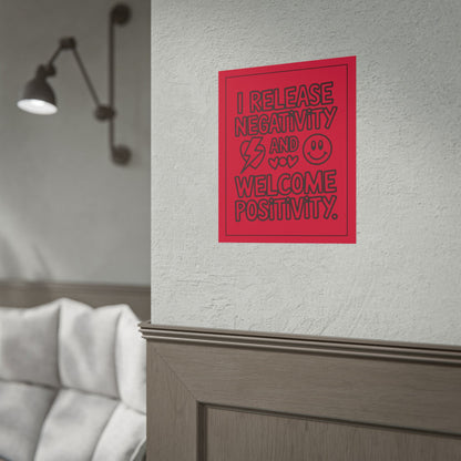 I Release Negativity and Welcome Positivity" Red Motivational Wall Art
