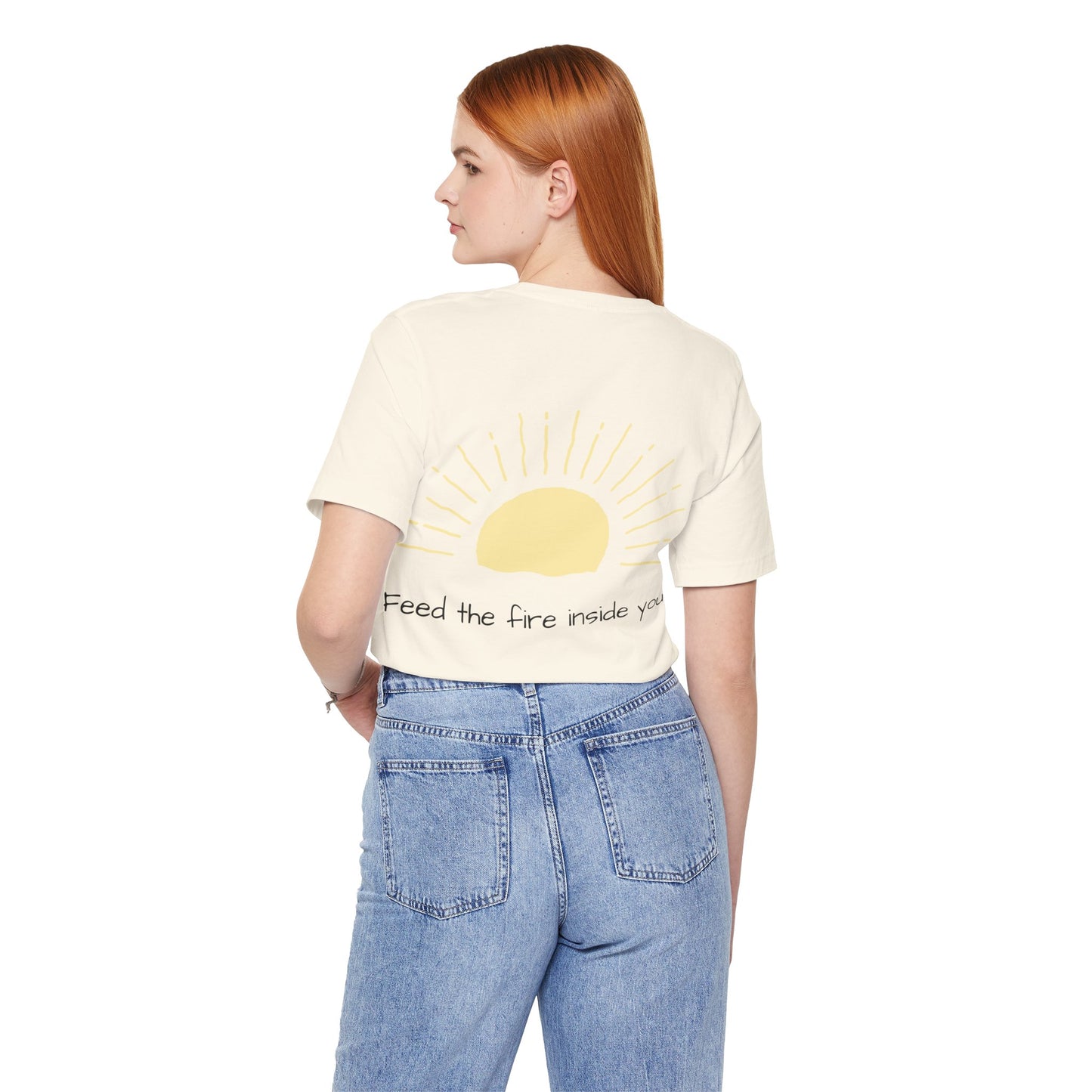 Feed the Fire Inside You – Jersey Short Sleeve Tee