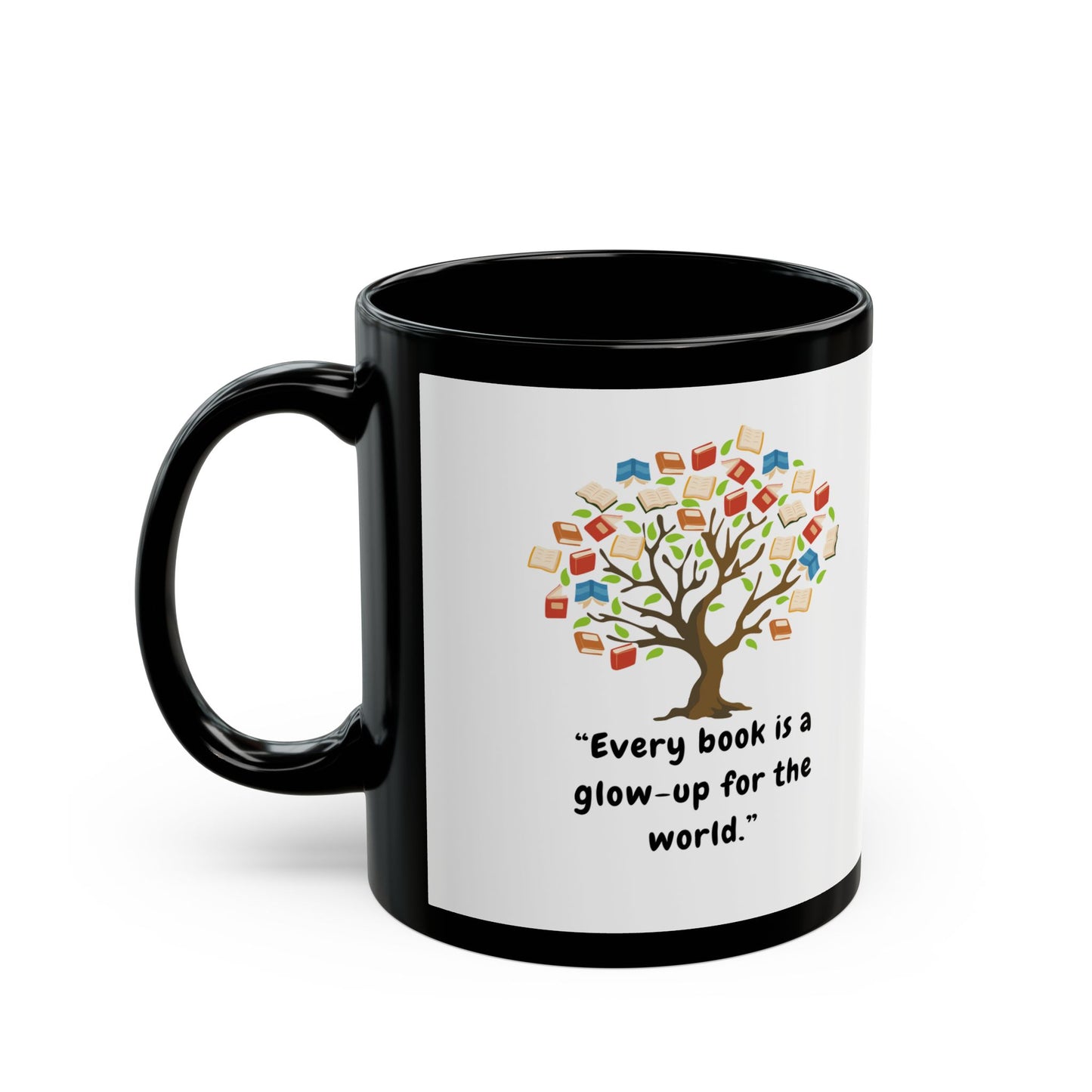 "Every Book is a Glow-Up for the World" – Inspirational Reader’s Mug