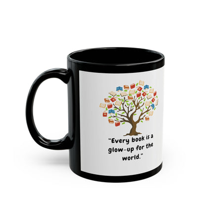 "Every Book is a Glow-Up for the World" – Inspirational Reader’s Mug