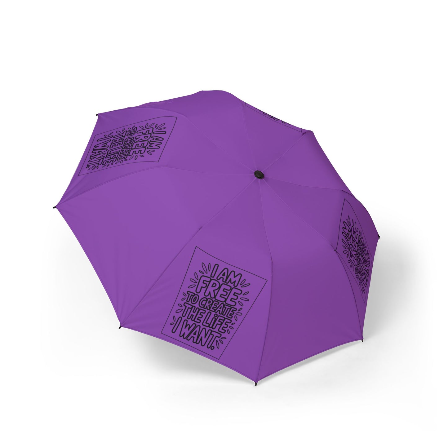 “I Am Free To Create The Life I Want” — Semi‑Automatic Foldable Umbrella