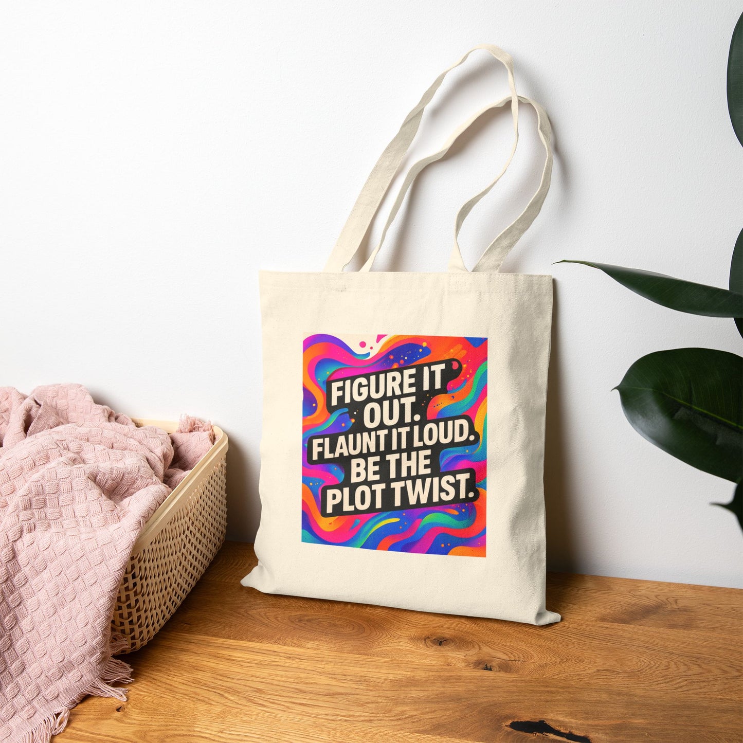 Flaunt It Out Loud — Cotton Canvas Tote Bag