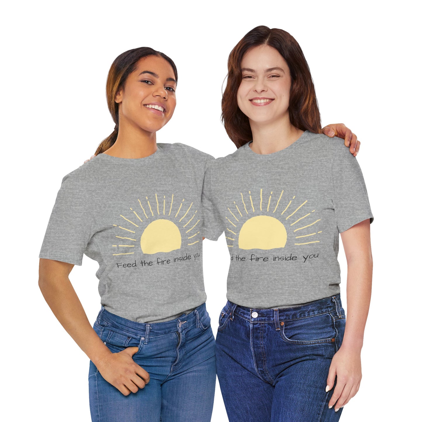 Feed the Fire Inside You – Jersey Short Sleeve Tee