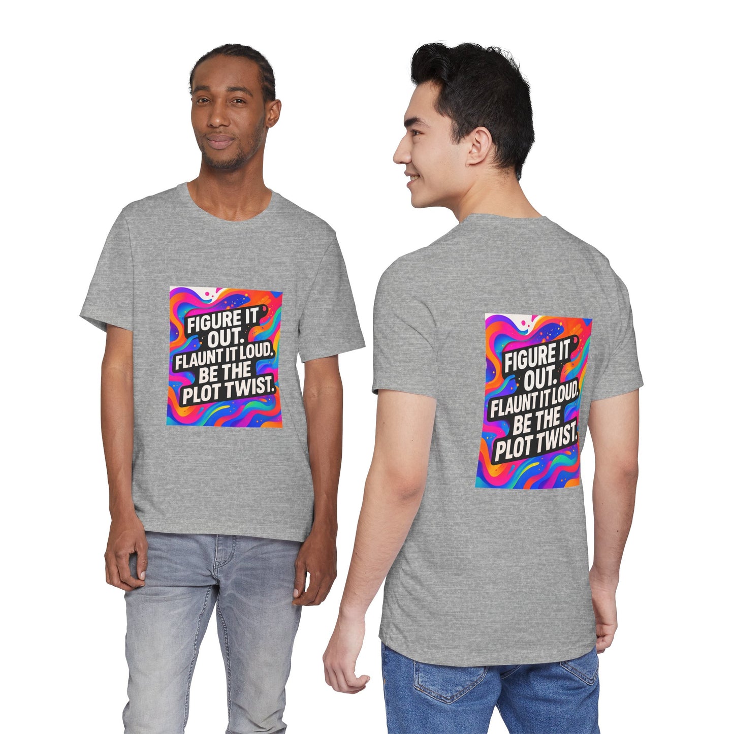 Figure It Out. Flaunt It Loud. Be The Plot Twist. – Jersey Short Sleeve Tee