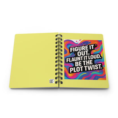 Flaunt It Out Loud — Yellow Cover Spiral Notebook Journal
