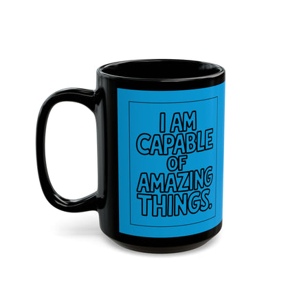 I Am Capable of Amazing Things — Blue Design Affirmation Mug