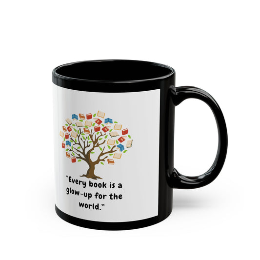 "Every Book is a Glow-Up for the World" – Inspirational Reader’s Mug