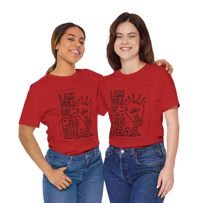 Full of Big Ideas – Affirmation Tee