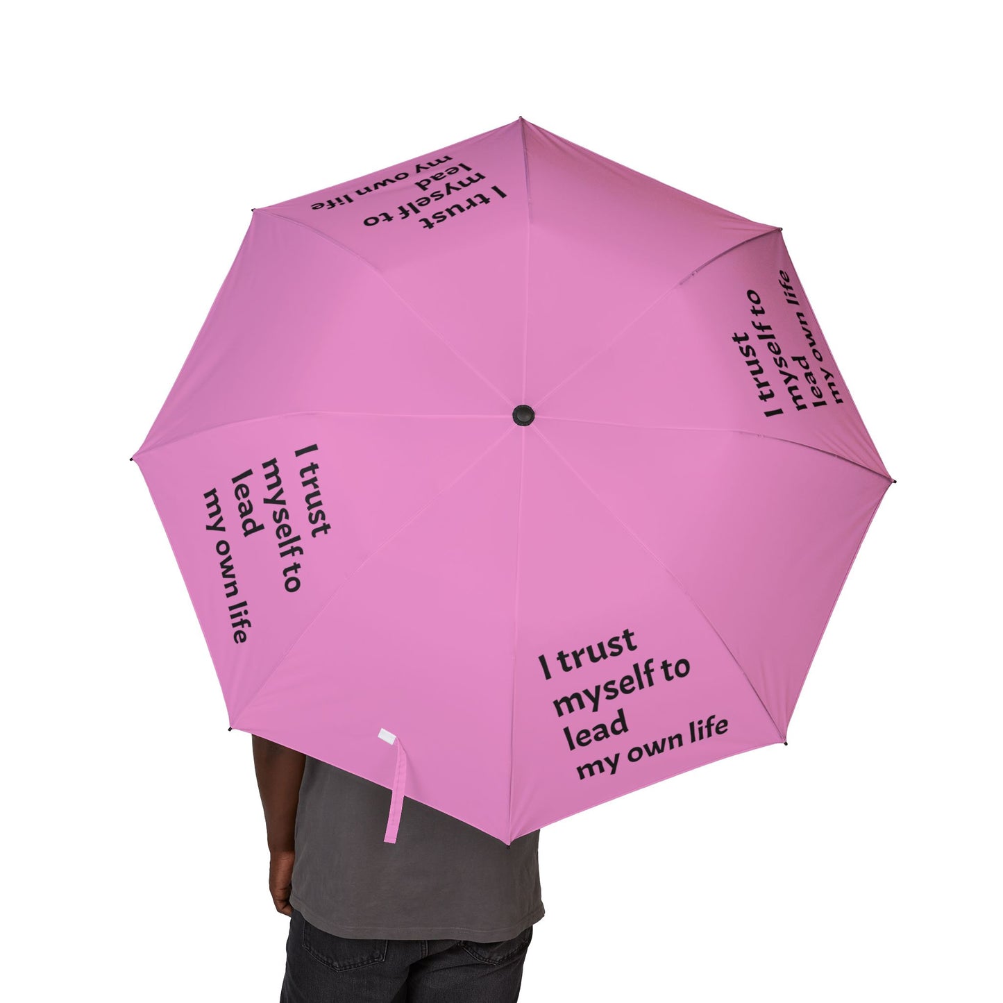 "I Trust Myself To Lead My Own Life" — Light Pink Semi‑Automatic Foldable Umbrella