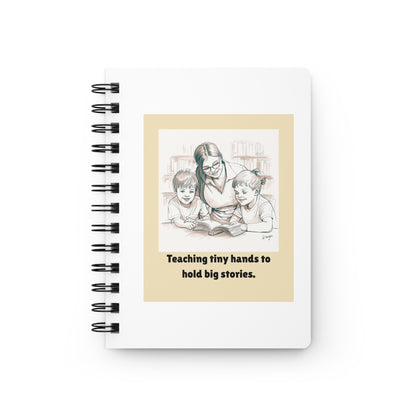 Teaching Tiny Hands to Hold Big Stories — Storytime Learning Spiral Notebook for Writing & Quiet Moments (White Cover)