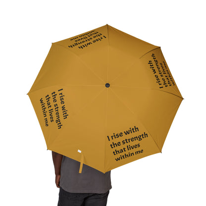 I rise with the strength that lives within me — Semi‑Automatic Foldable Umbrella