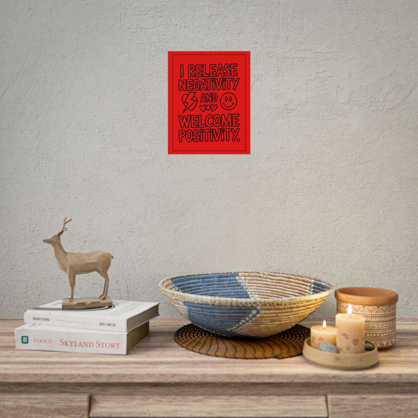 I Release Negativity and Welcome Positivity" Motivational Wall Art