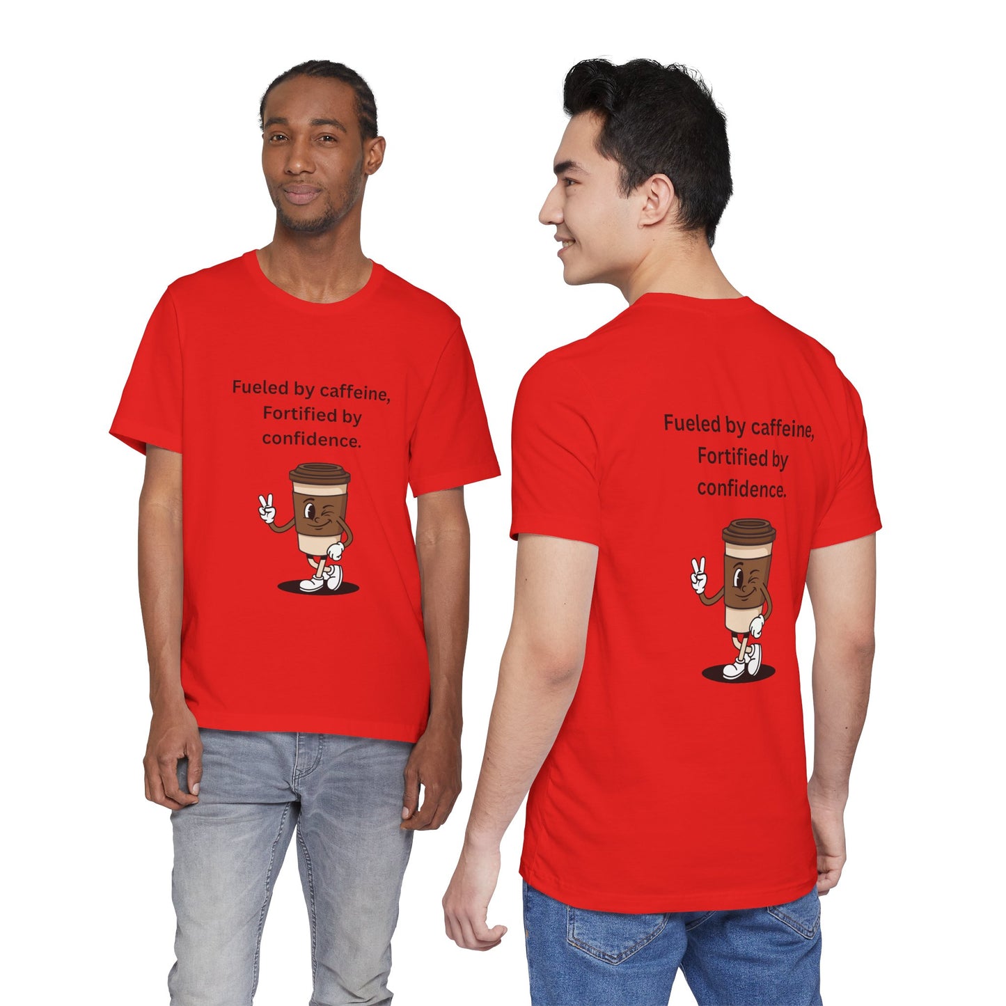 Fueled by Caffeine, Fortified by Confidence – Jersey Short Sleeve Tee