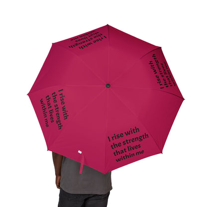 I rise with the strength that lives within me — Semi‑Automatic Foldable Umbrella