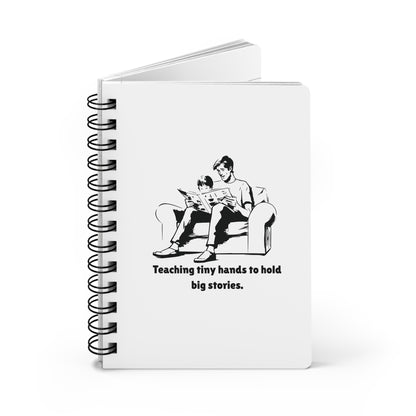Teaching Tiny Hands to Hold Big Stories — Reading Together Spiral Notebook for Writing & Quiet Moments (White Cover)