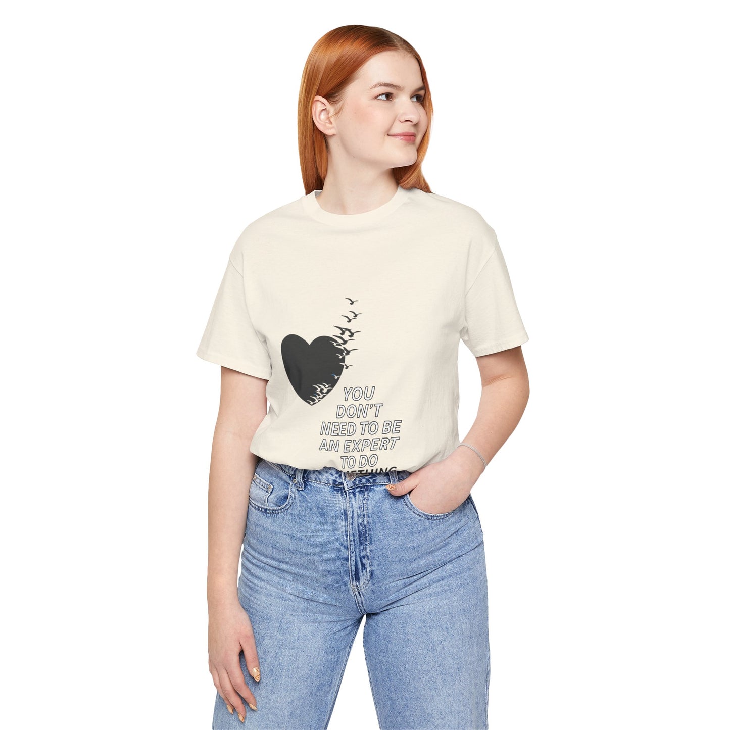 You Don’t Need to Be an Expert – Jersey Short Sleeve Tee