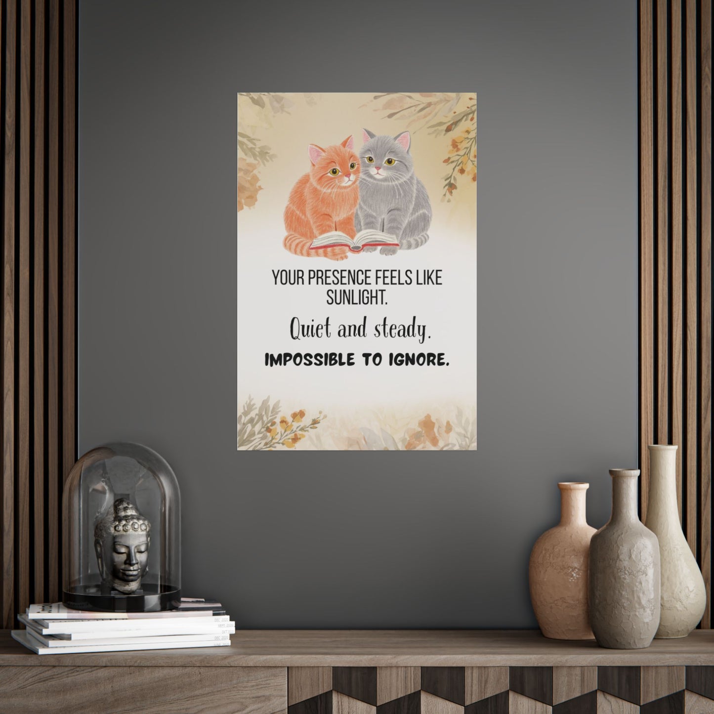 Cat Comfort Poster “Your Presence Feels Like Sunlight” Cozy Inspirational Wall Art