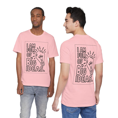 Full of Big Ideas – Affirmation Tee