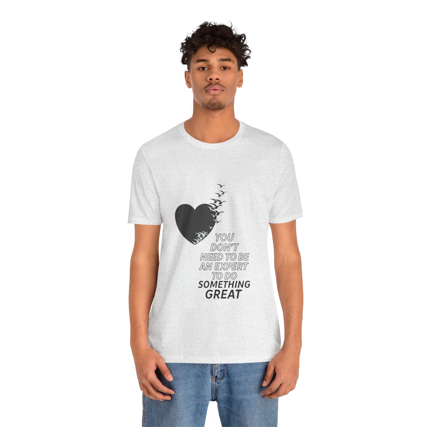 You Don’t Need to Be an Expert – Jersey Short Sleeve Tee