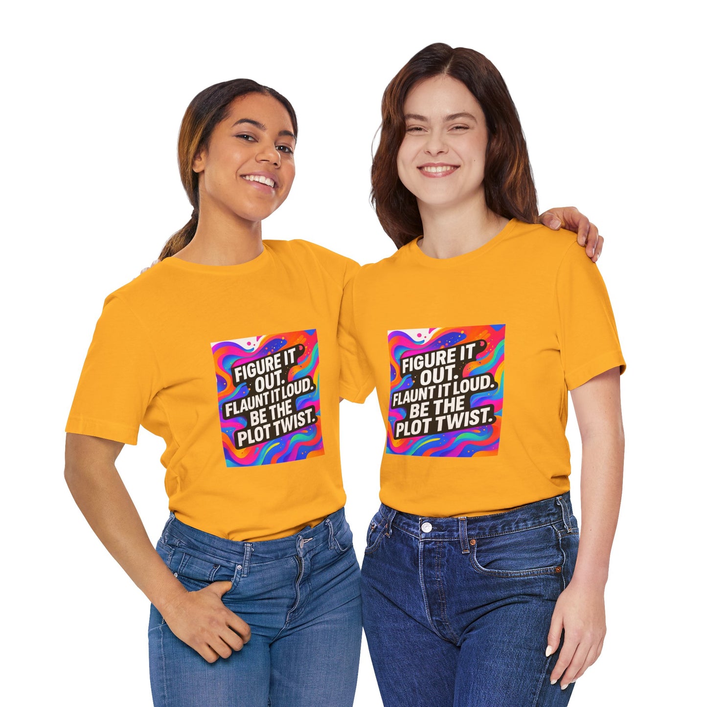 Figure It Out. Flaunt It Loud. Be The Plot Twist. – Jersey Short Sleeve Tee