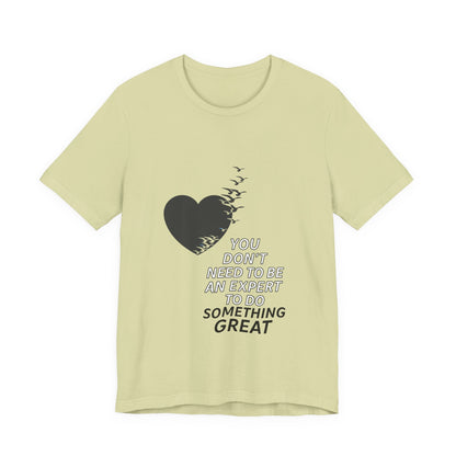 You Don’t Need to Be an Expert – Jersey Short Sleeve Tee