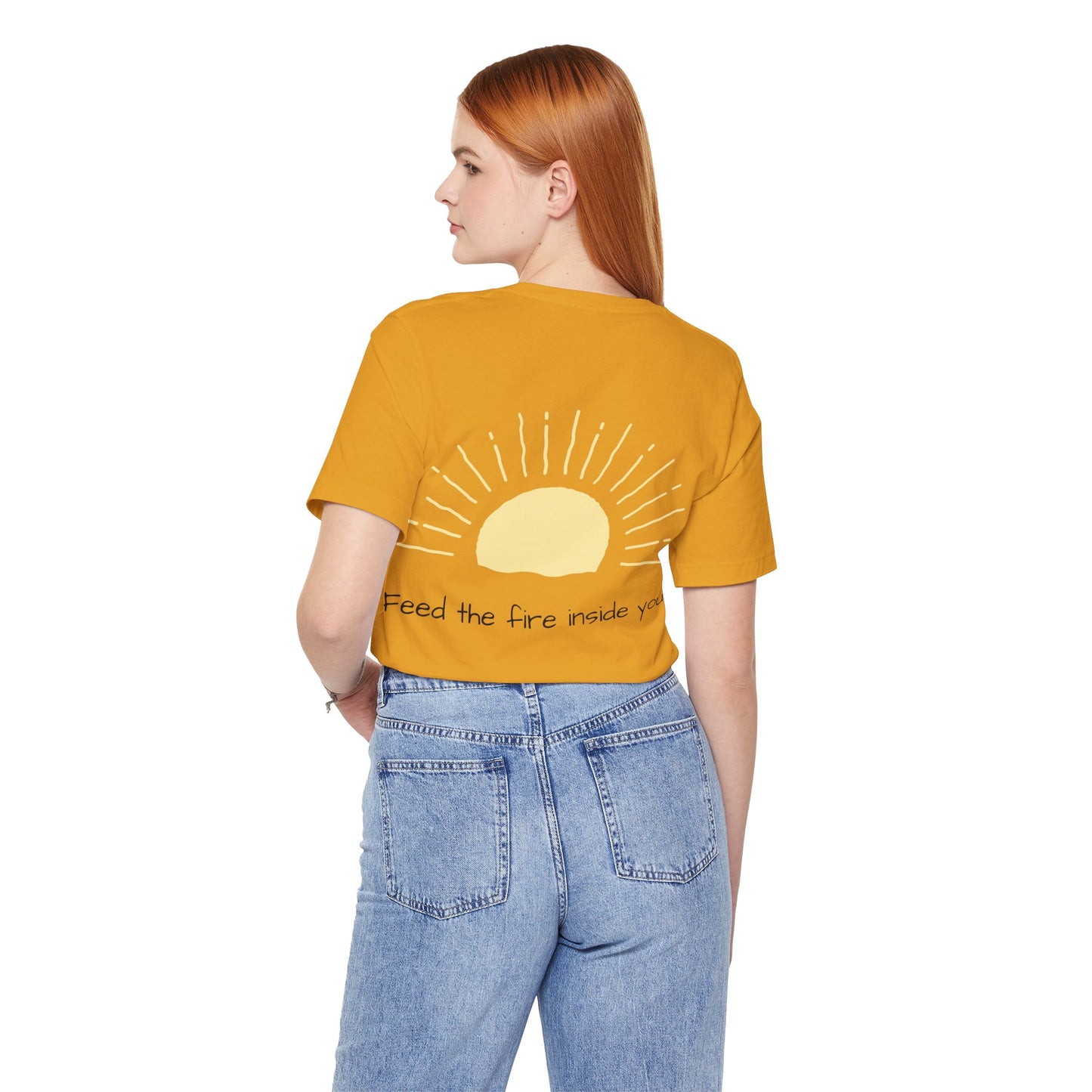 Feed the Fire Inside You – Jersey Short Sleeve Tee