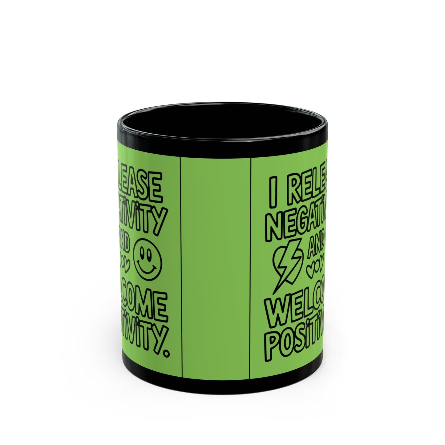 I Release Negativity and Welcome Positivity — Fresh Green Design Ceramic Mug