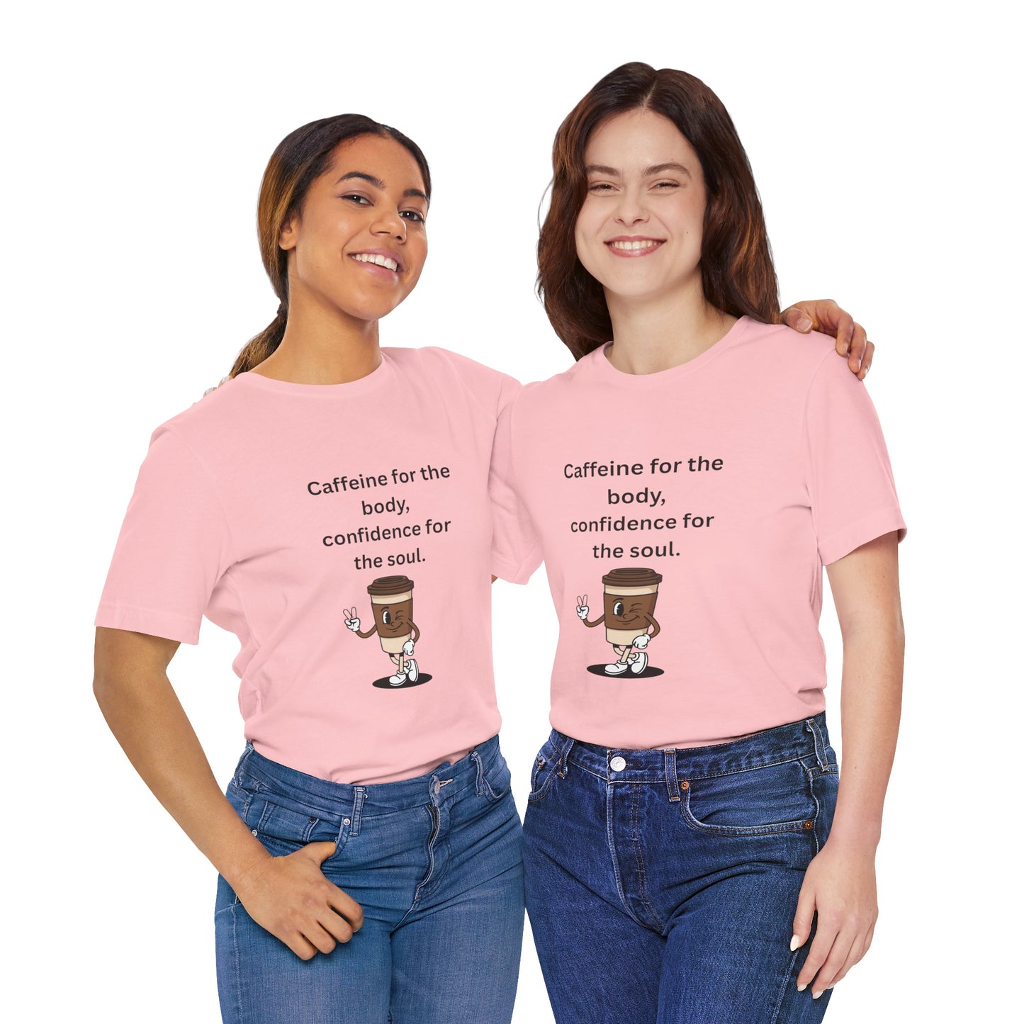 Caffeine for the Body, Confidence for the Soul – Jersey Short Sleeve Tee