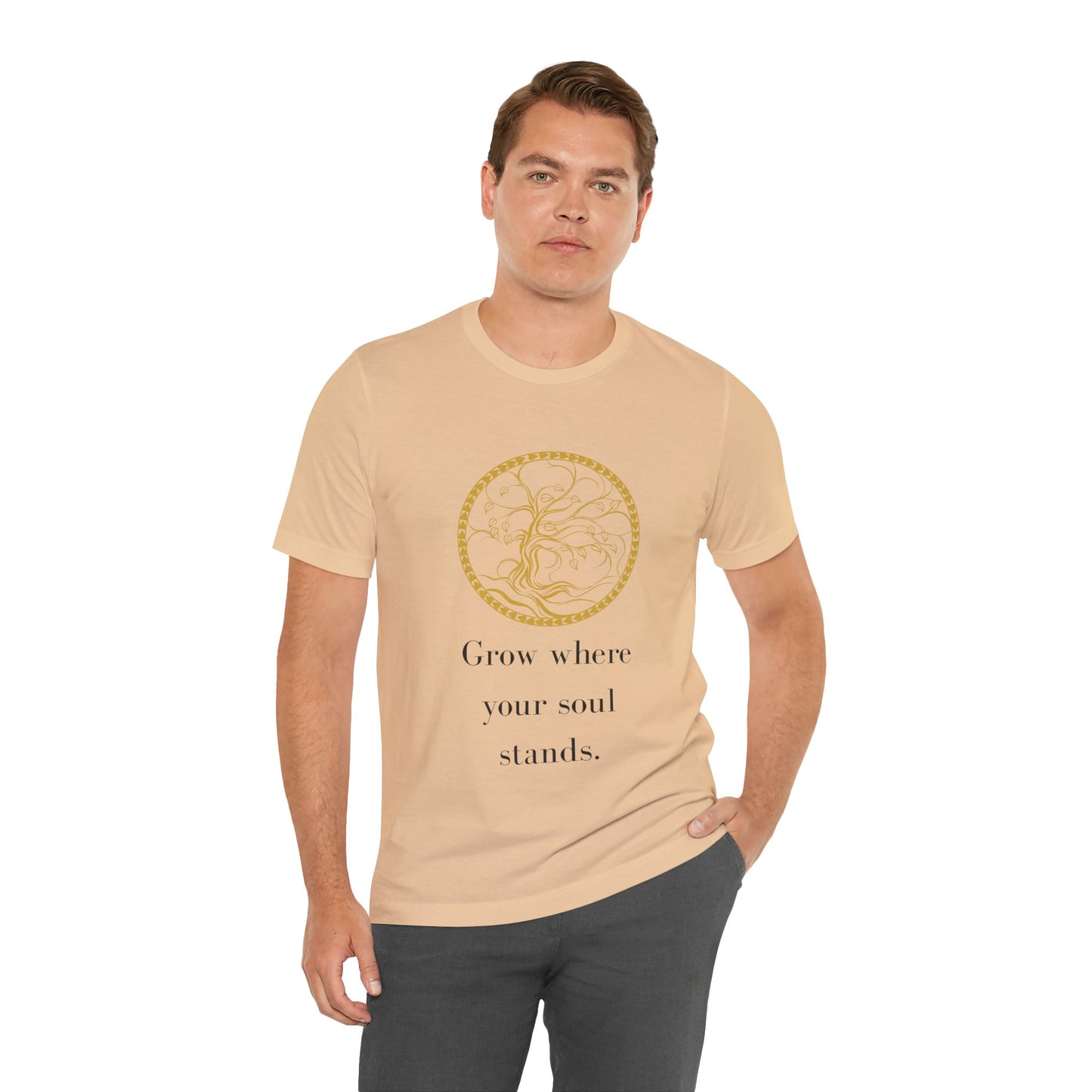Grow Where Your Soul Stands – Jersey Short Sleeve Tee