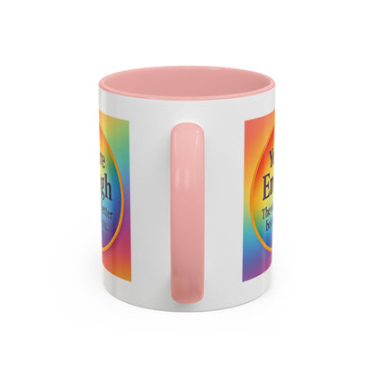 "You Are Enough" – Rainbow Accent Coffee Mug (11oz)