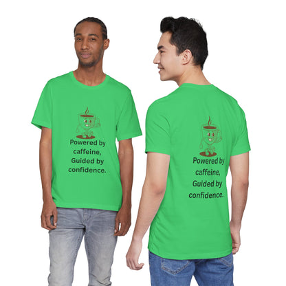 Powered by Caffeine, Guided by Confidence – Jersey Short Sleeve Tee