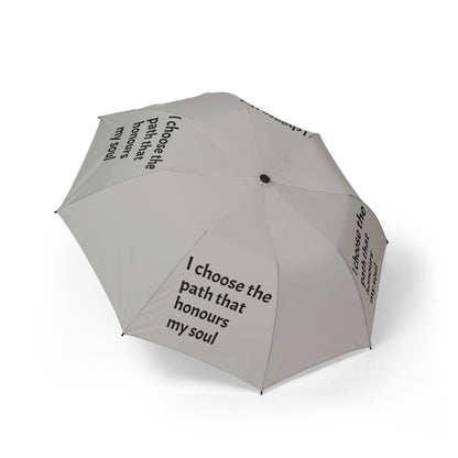 I choose the path that honours my soul — Semi‑Automatic Foldable Umbrella